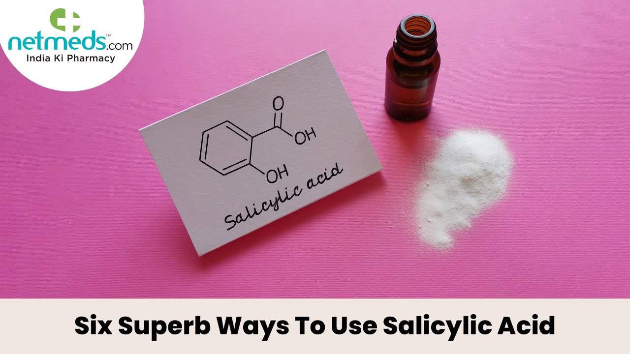 Amazing Skin Healing Benefits Of Super Salicylic Acid