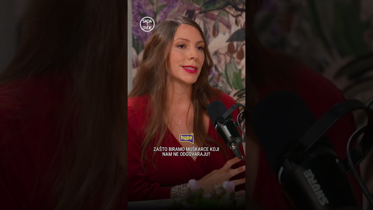 Za&scaron;to biramo mu&scaron;karce koji nam ne odgovaraju? | SADA I OVDE #hypetv #sadaiovde #tamaratanackovic