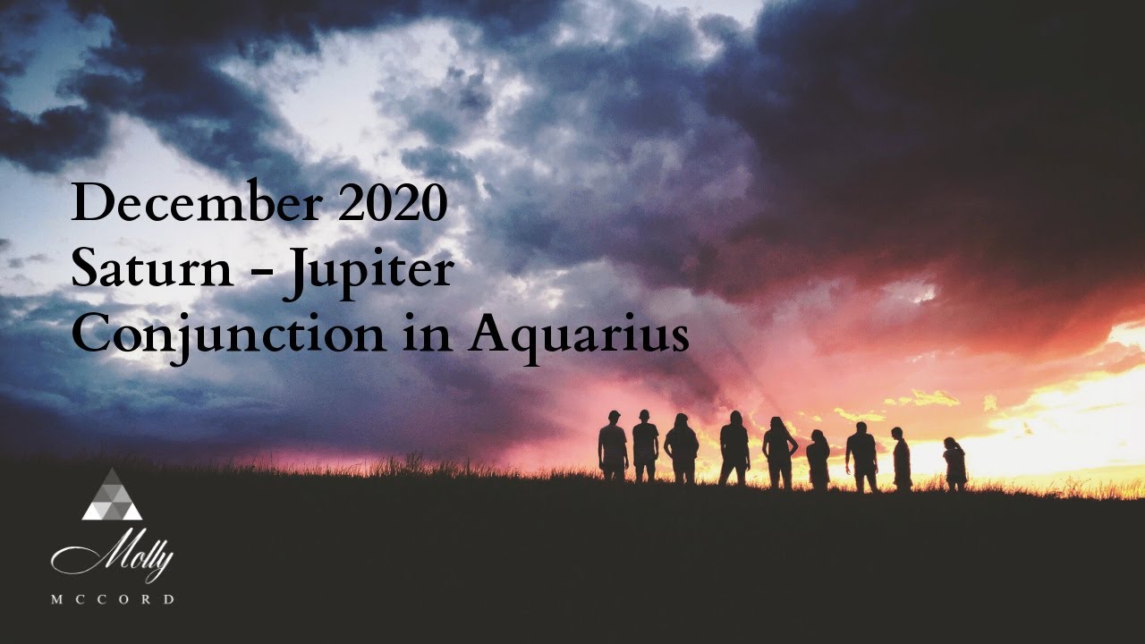 ⚡Dec 21, 2020 - Saturn - Jupiter Conjunction In Aquarius ⚡♒ ✨ Opening Up New Matrix Energies