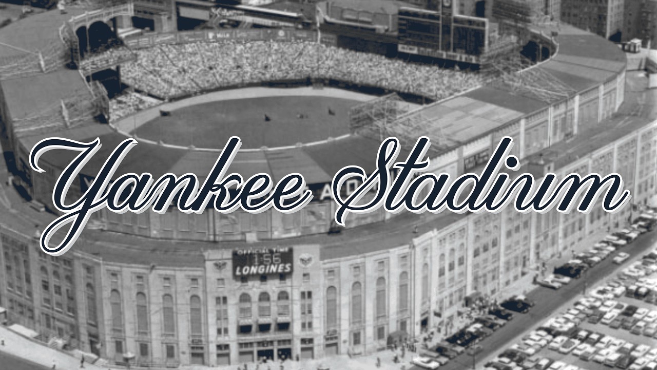 A History of YANKEE STADIUM