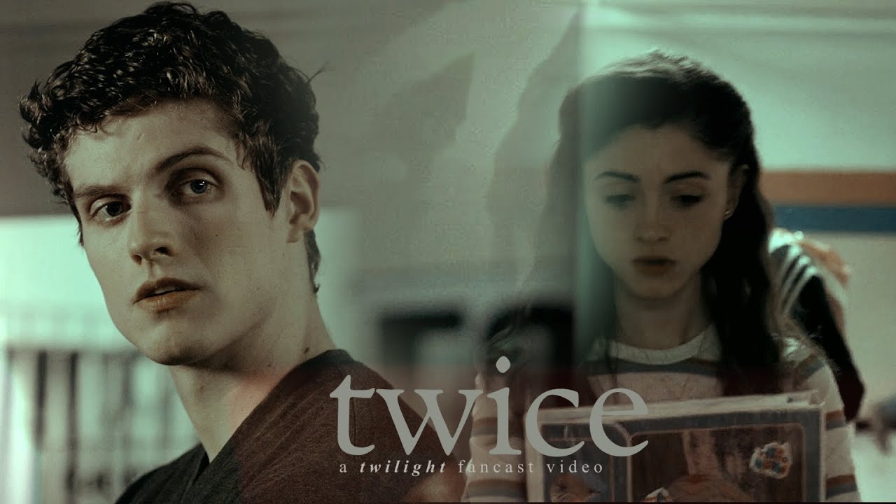 twice || bella/edward [book!twilight]