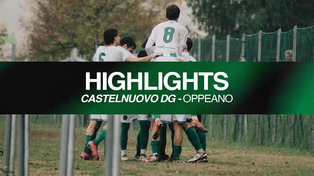 Castelnuovo DG - Oppeano 2-1 | Eccellenza Veneto - Girone A