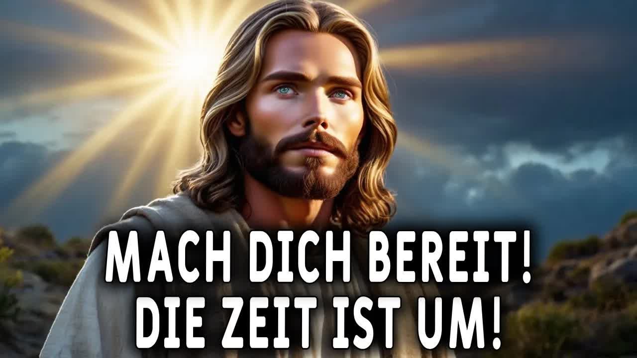 Gott sagt： Sei bereit – ich komme zurück, schneller als du denkst! Botschaft von Gott 1