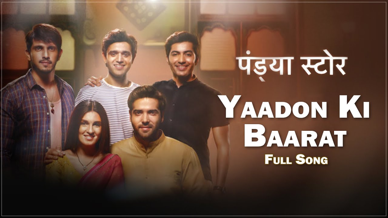 Yaadon Ki Baarat - Pandya Store (Male Version) Gautam & Dhara | Mukund Suryawanshi | Shubham Shirule