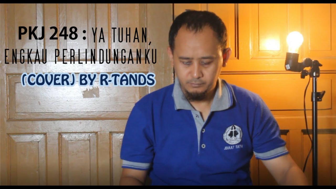 PKJ 248 | Ya Tuhan, Engkau Perlindunganku | R-TANDS (COVER)