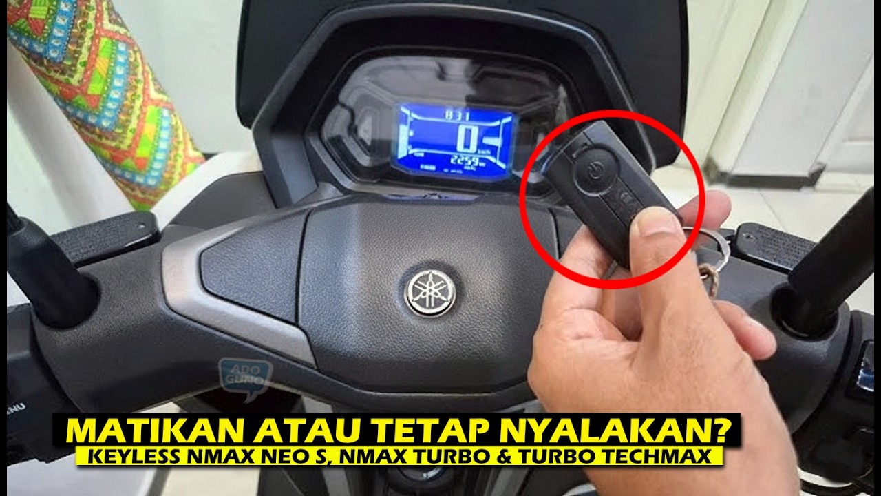 Matikan atau Tetap Nyalakan Saja Remote Keyless Nmax Neo S/Turbo Saat Tidak Digunakan?