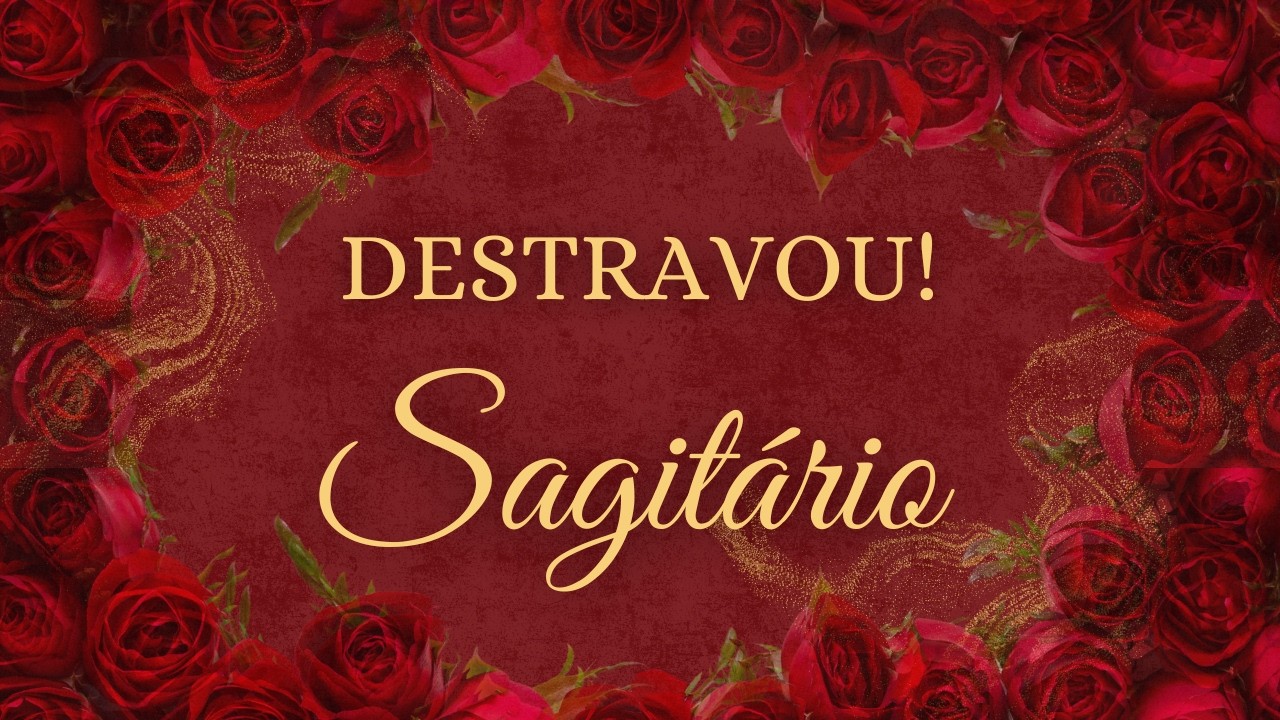 ♐ Sagit&aacute;rio ⭐ O Que Estava Travado&hellip; Agora Se Desenrola