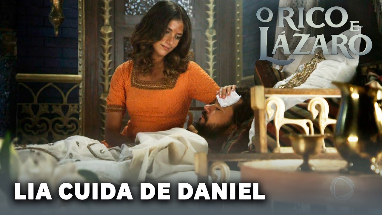 O RICO E LÁZARO: Lia é levada ao palácio para cuidar de Daniel