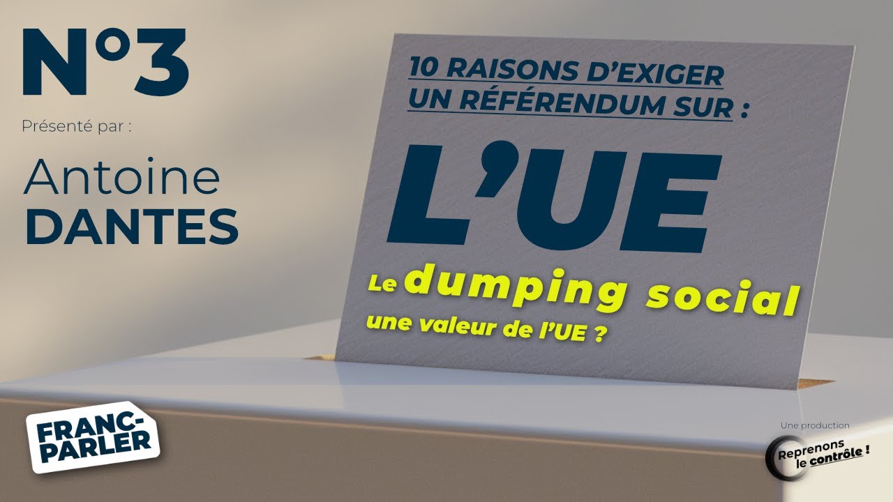 Franc-parler : le dumping social est-il une valeur de l&rsquo;Union europ&eacute;enne ?