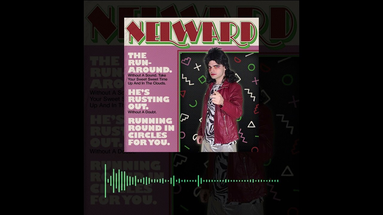 nelward - THE RUNAROUND (full audio)
