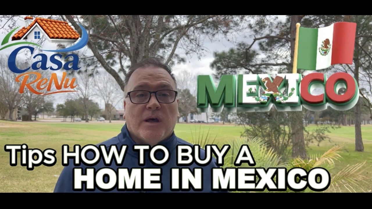 How to Buy a Home in Mexico