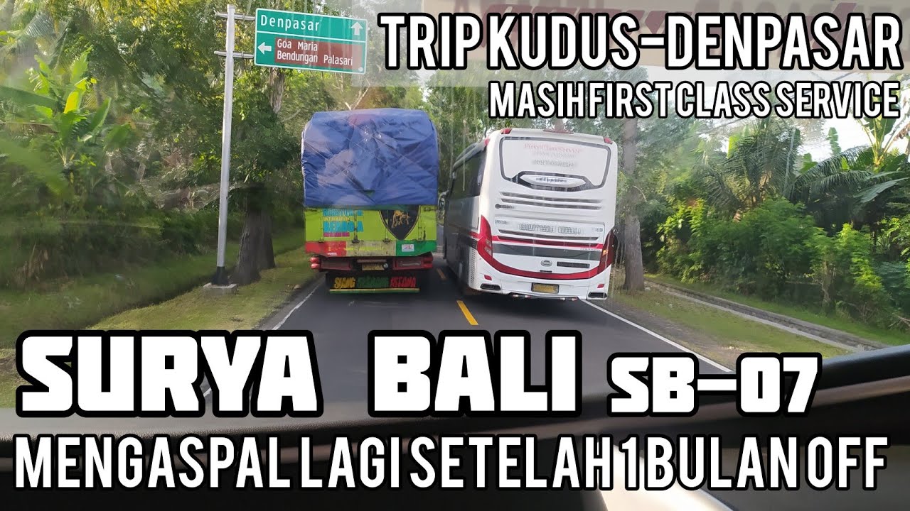Po. Surya Bali SB-07‼️Kudus ke Denpasar‼️Masih 