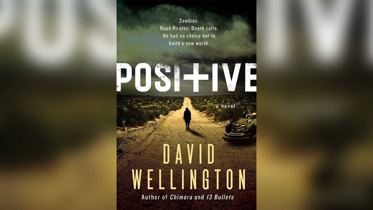 Positive by David Wellington [Part 2]🎧 Post-Apocalyptic Audiobook