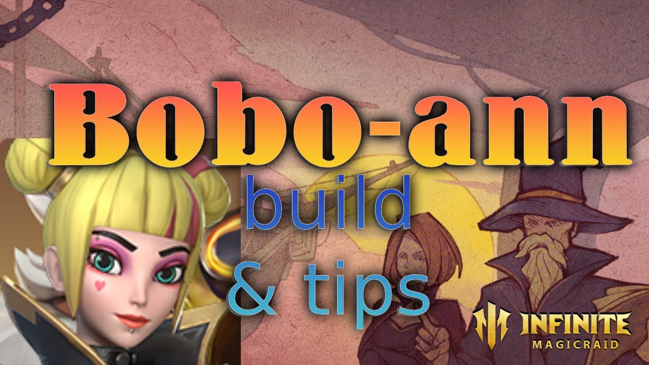 Hero Builds & Review - Bobo-Ann | Infinite Magicraid