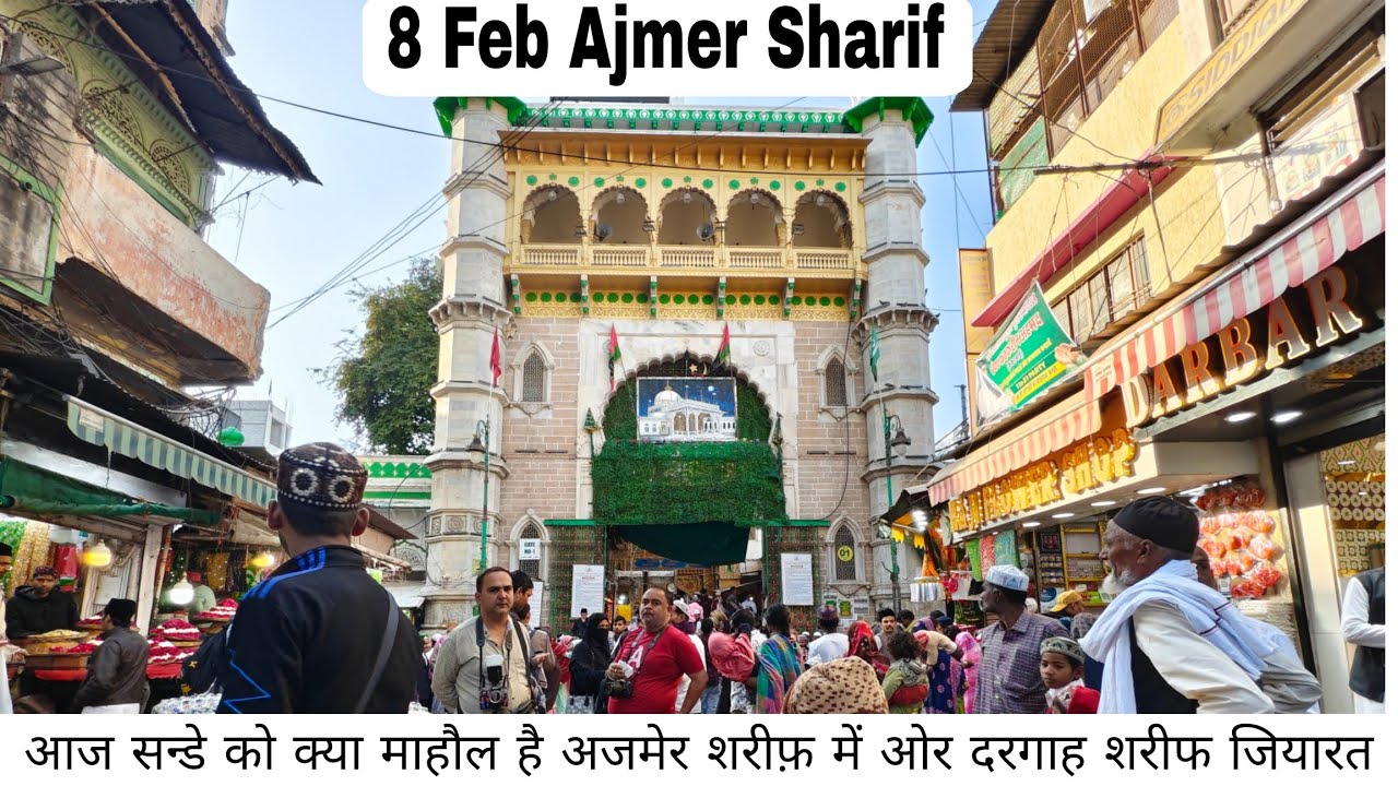 8/2/2026 ajmer sharif ka mahol kya hai najara or dargah sharif ziyarat || khwajajiajmer786