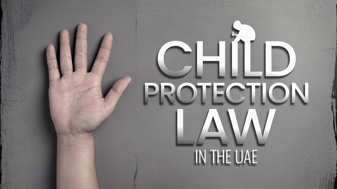 Key Things to Know About Child Protection Laws in the UAE | Dr. Hassan Elhais