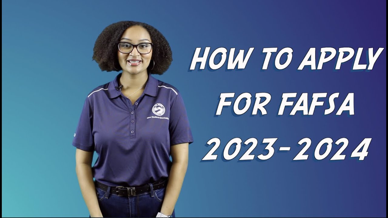 How to Apply for FAFSA 2023-2024