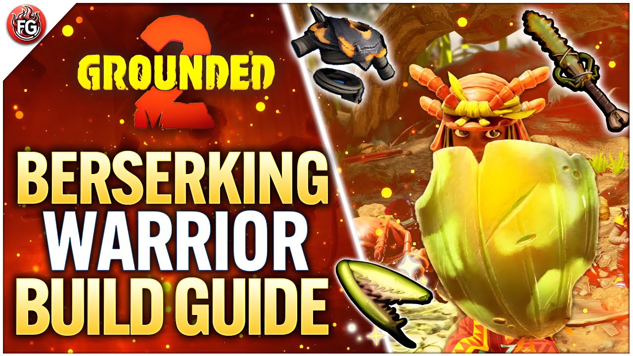 Grounded 2 - The BEST Beserking Warrior Build | Best Gear, Trinkets & Mutations!