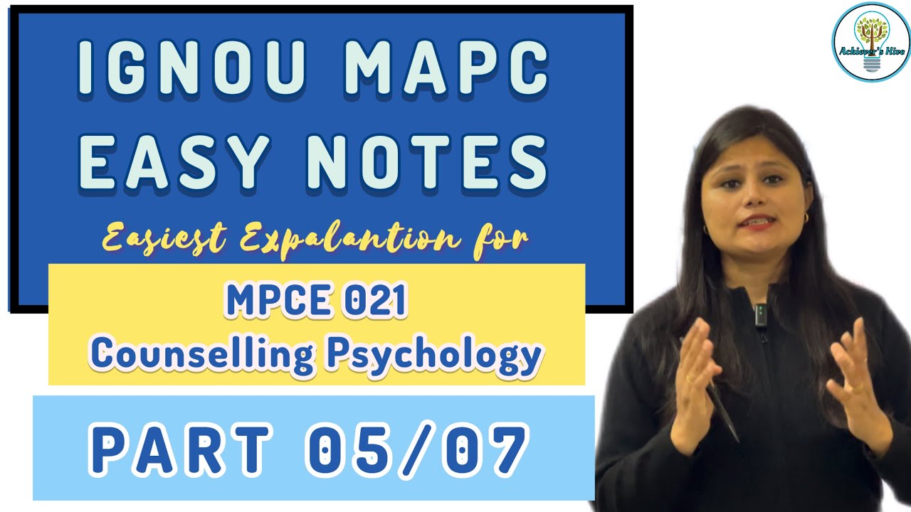 MPCE 021 Part 05 Easy Notes Explanation Counselling Psychology