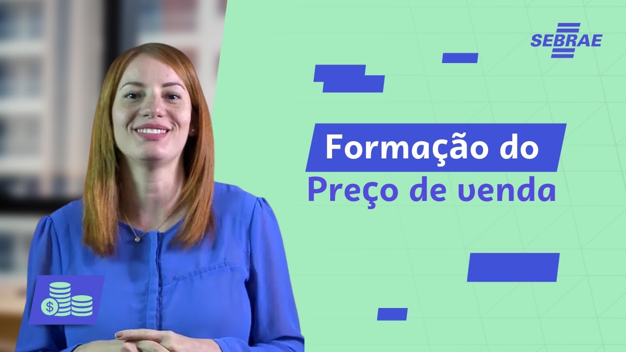 Como CALCULAR o PREÇO DE VENDA do produto e serviço? - Rápido e Fácil, aprenda com o Sebrae!
