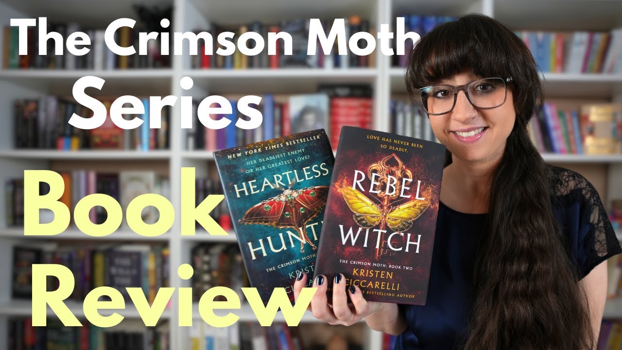 The Crimson Moth Series (Heartless Hunter and Rebel Witch) Spoiler-Free Book Review
