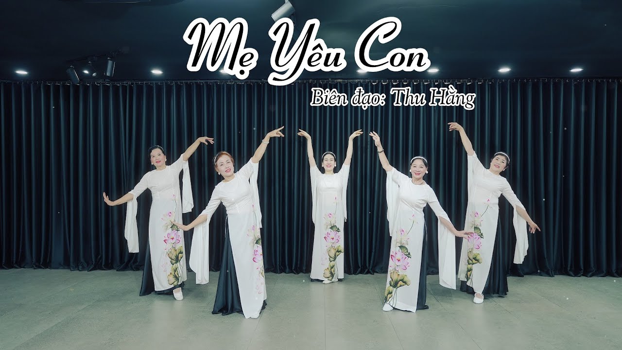 Múa MẸ YÊU CON (ca sĩ Lan Anh) - Thu Hằng biên đạo - Lớp múa Dịu cá nhân