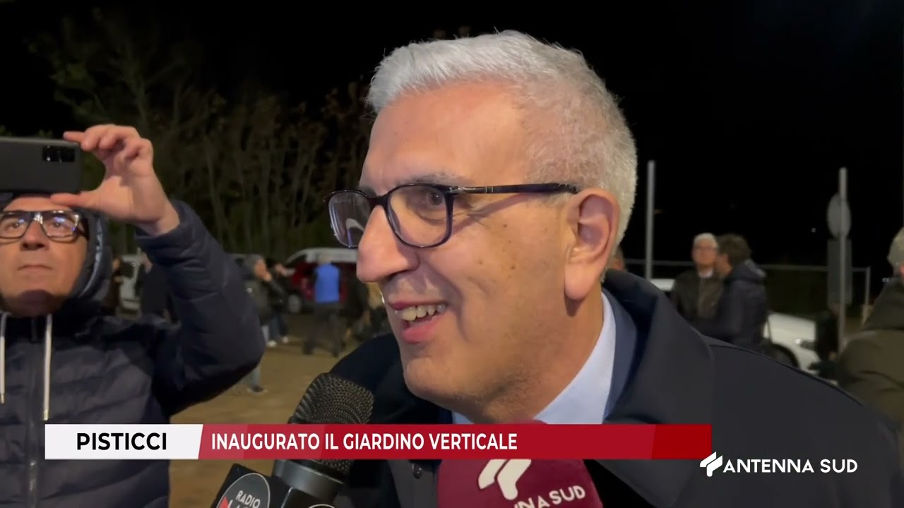 21 NOVEMBRE 2025   PISTICCI, INAUGURATO IL GIARDINO VERTICALE