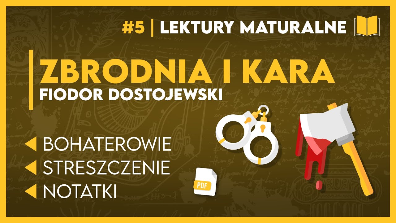 Streszczenie... ZBRODNIA I KARA 📖 - KOMPLETNE OPRACOWANIE ✅️ | Lektury do Matury! + Notatki PDF📝