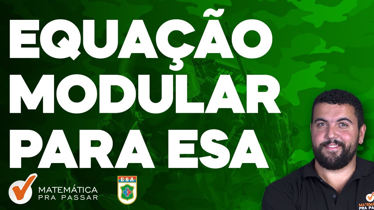 Como Aprender Equação Modular para ESA