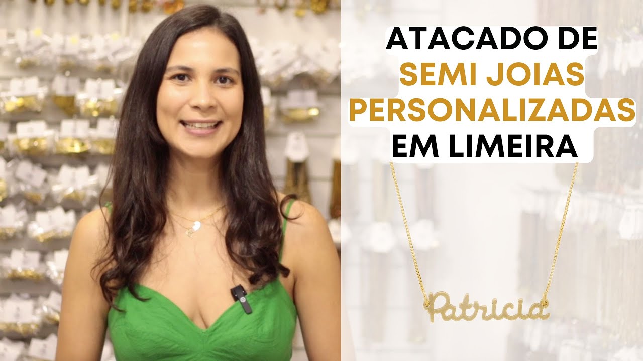 ATACADO DE  SEMI JOIAS PERSONALIZADAS EM LIMEIRA SP