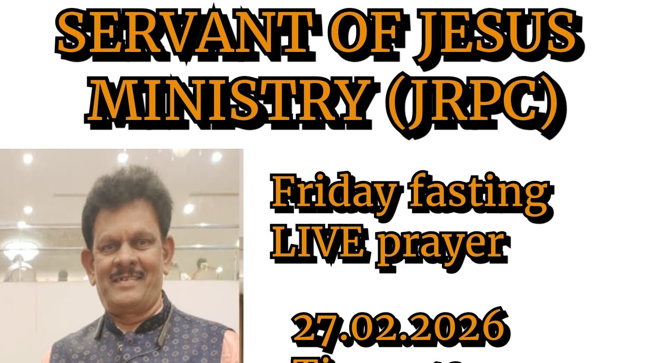 Servant of Jesus Ministry | Friday Fasting Prayer | 27-02-2026 | Bro.Louis Sis.Violet