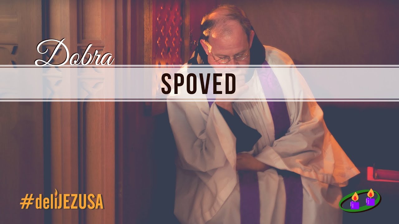 #deliJezusa Advent 2018: Dobra spoved