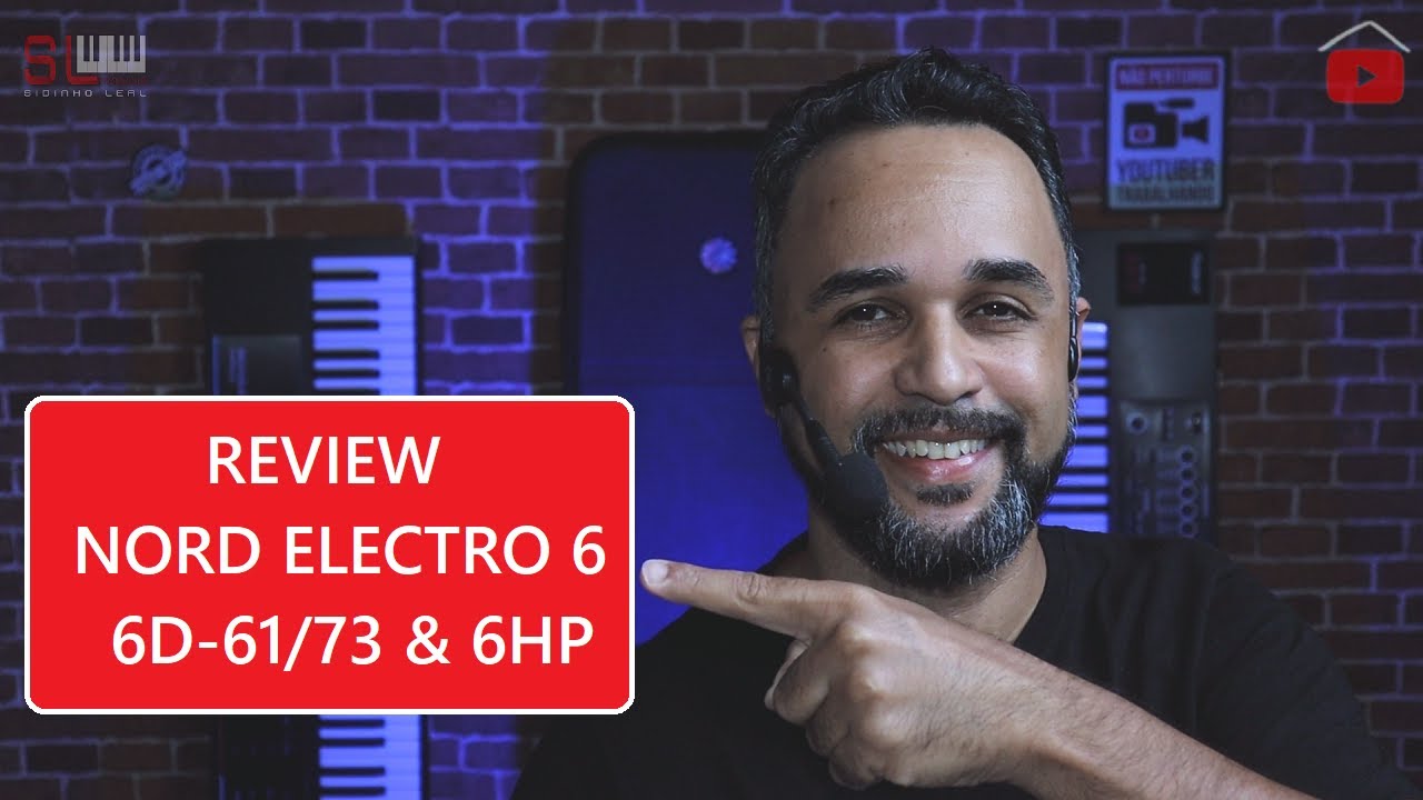 REVIEW NORD ELECTRO 6 ( 6D / 6HP ) Sidinho Leal