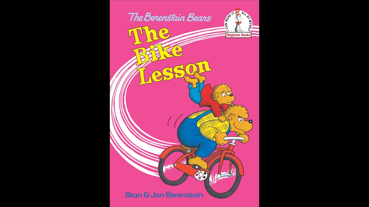 The Bike Lesson - The Berenstain Bears - Read Aloud