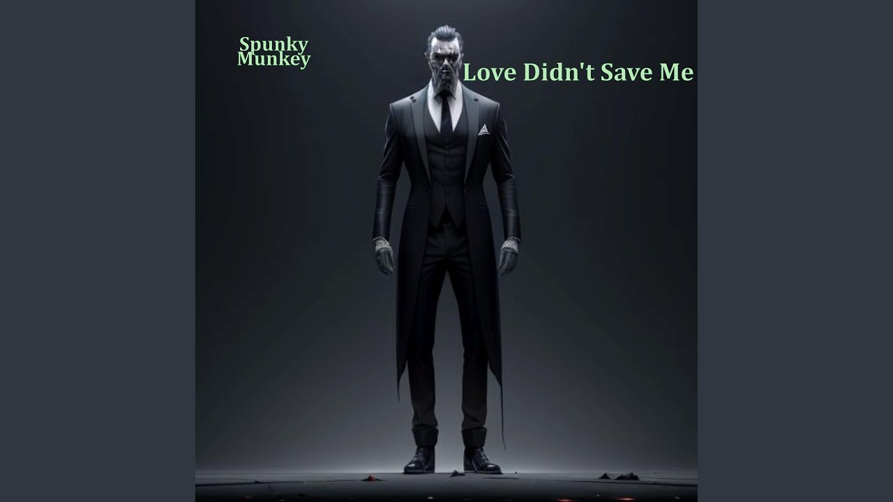 Love Didn't Save Me