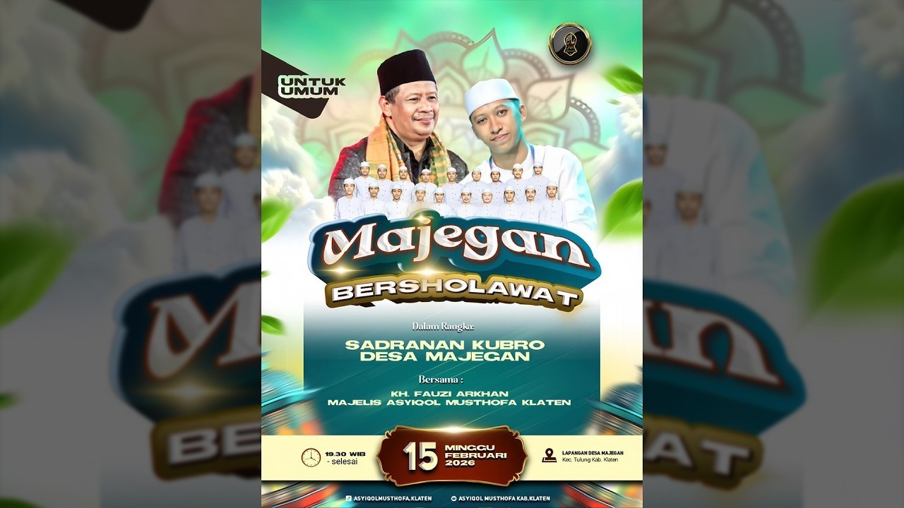 LIVE KH. FAUZI ARKHAN - ASYIQOL MUSTHOFA KLATEN - MAJEGAN BERSHOLAWAT - 15 FEB 26