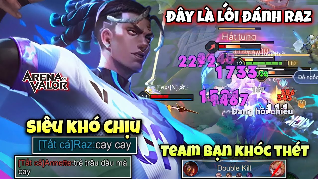 Đây Là Lối Đánh Raz Siêu Khó Chịu Khiến Team Địch Phải Khóc Thét Vì Cay Cú Nhưng Không Làm Gì Được