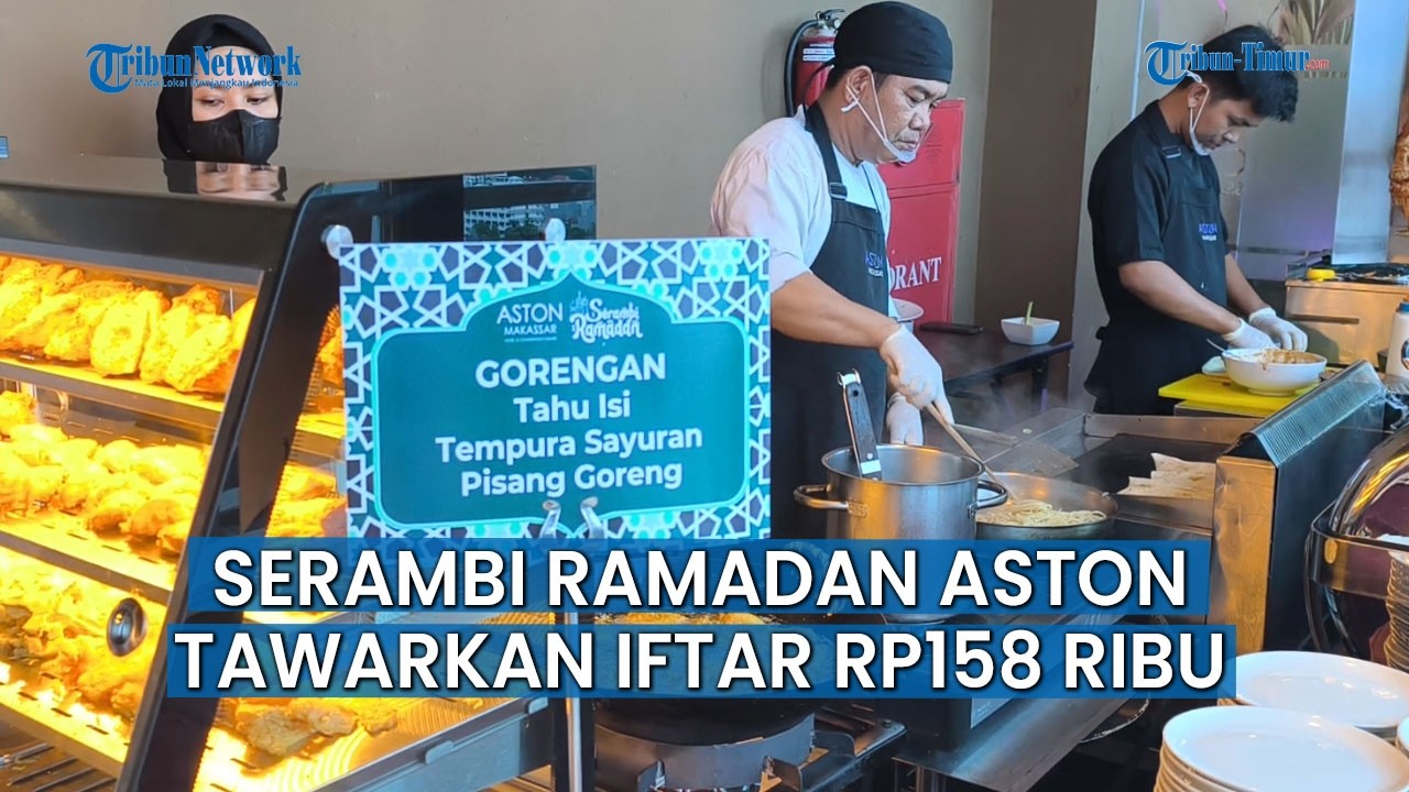 Iftar Serambi Ramadan Aston Makassar Hadir dengan Promo Beli 10 Gratis 1