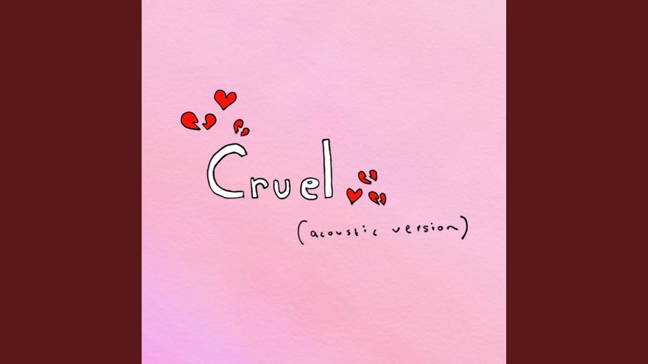 Cruel (Acoustic)