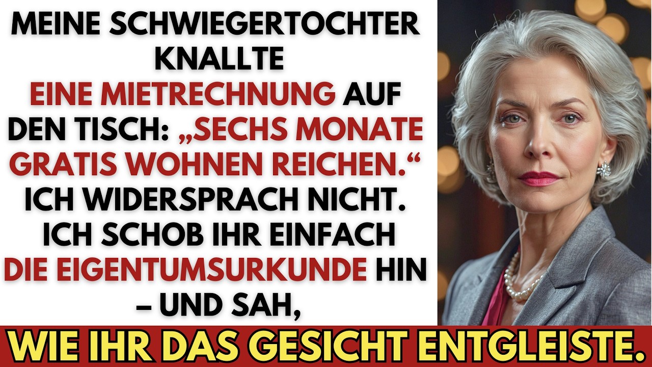 Meine Schwiegertochter sagte: „Hier ist die Miete.“ Da legte ich ihr die Eigentumsurkunde hin.