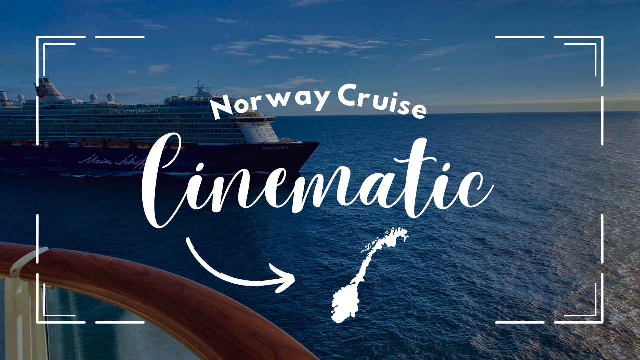 Norway Cruise - Cinematic