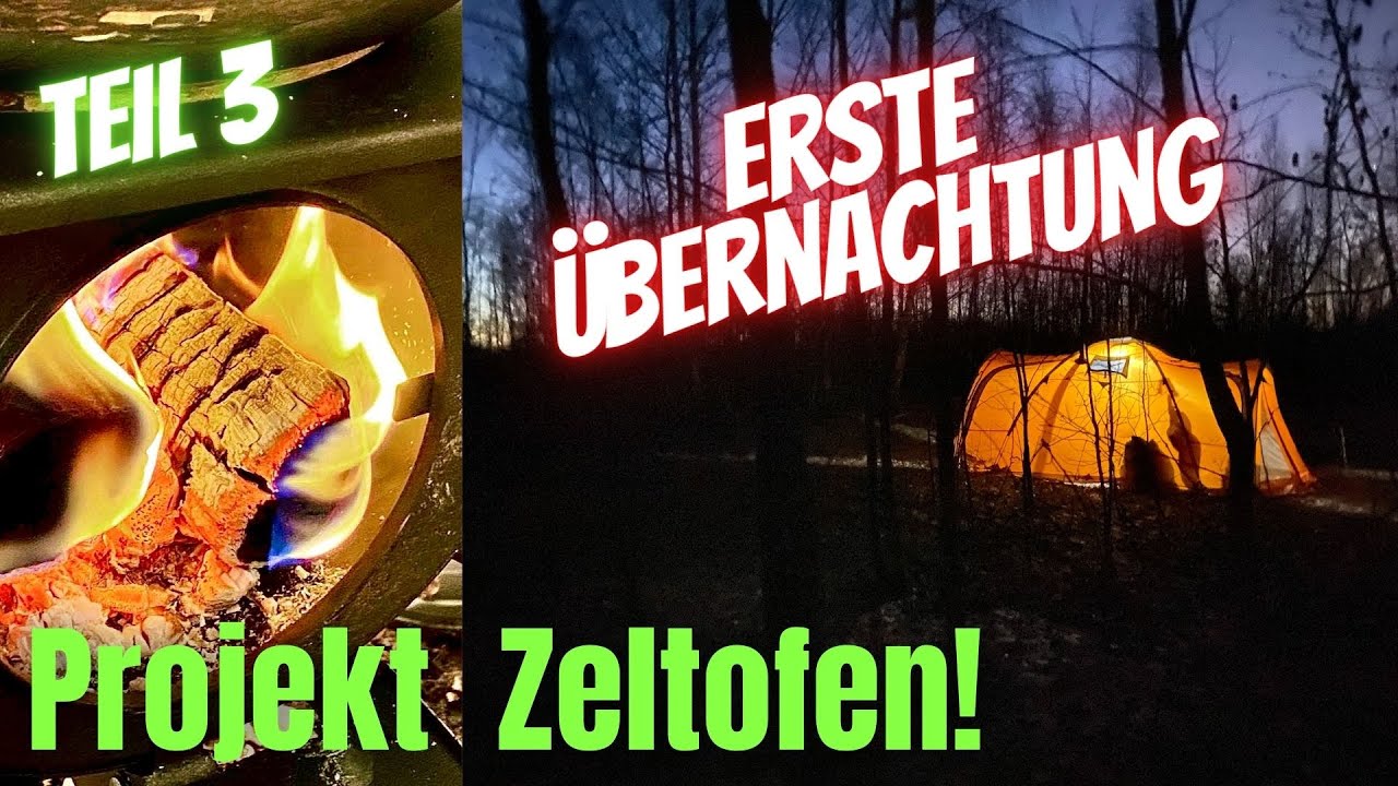 Mit Zeltofen im Winter übernachten! 🌳 🌳 🌳