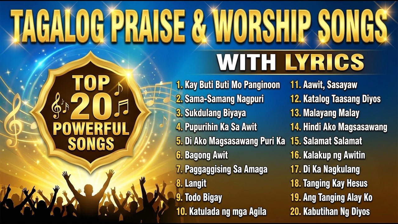 Tagalog Praise and Worship Songs with Lyrics Non Stop Christian Playlist