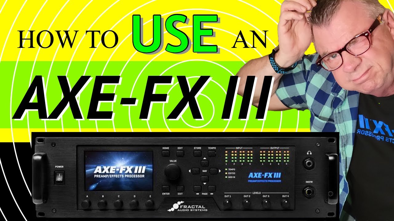 Как использовать AXE-FX III