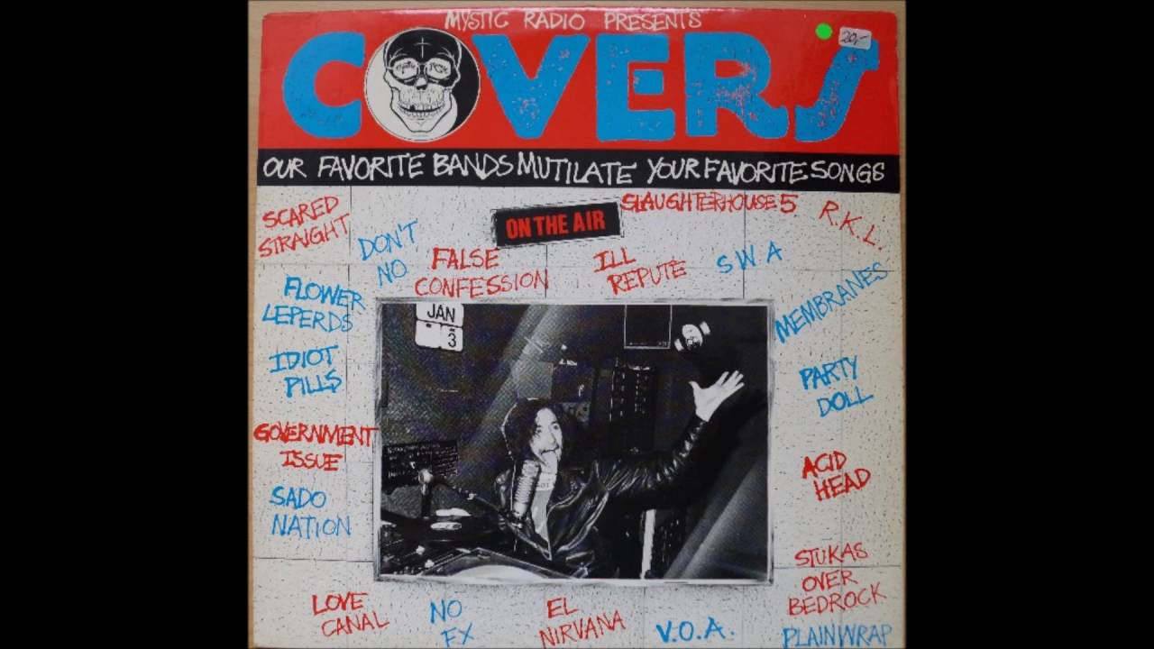 Mystic Radio presents: COVERS - Our Favorite Bands Mutilate Your Favorite Songs LP (1985)