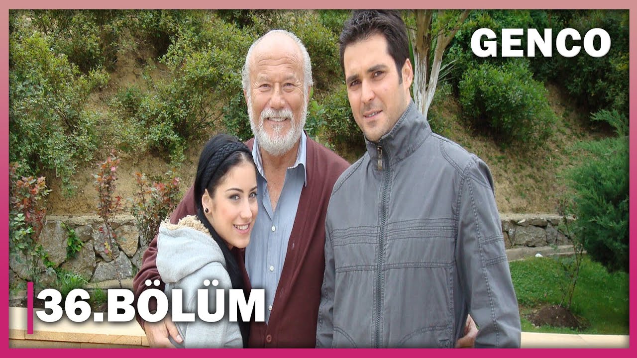 Genco 36. Bölüm - Full Bölüm