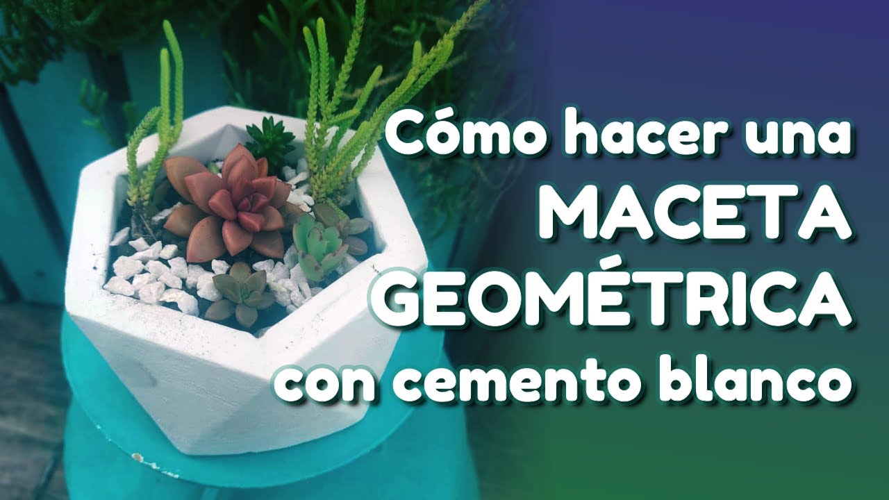 Cómo hacer una MACETA GEOMÉTRICA con cemento blanco