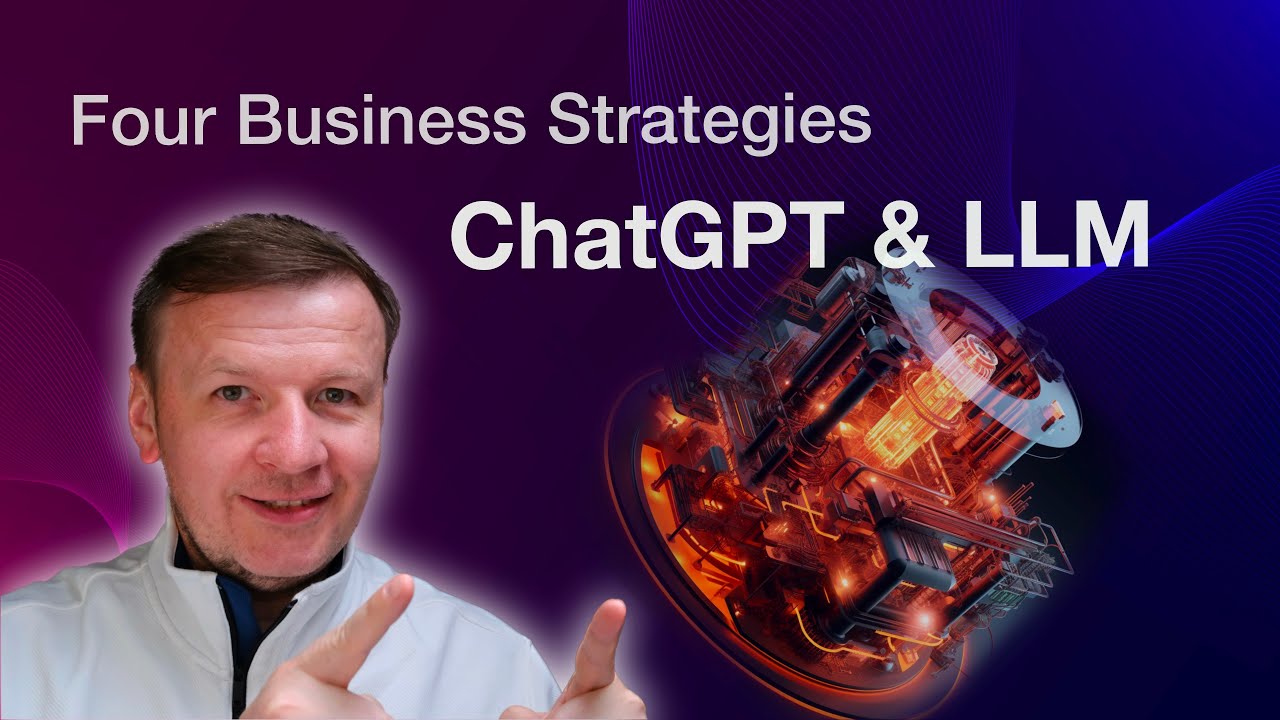 Mastering Business Success: Selecting the Best ChatGPT / LLM Strategy for Your Company or Product.