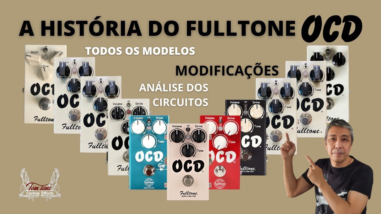 A História do Pedal Fulltone OCD - A Obsessão dos Guitarristas