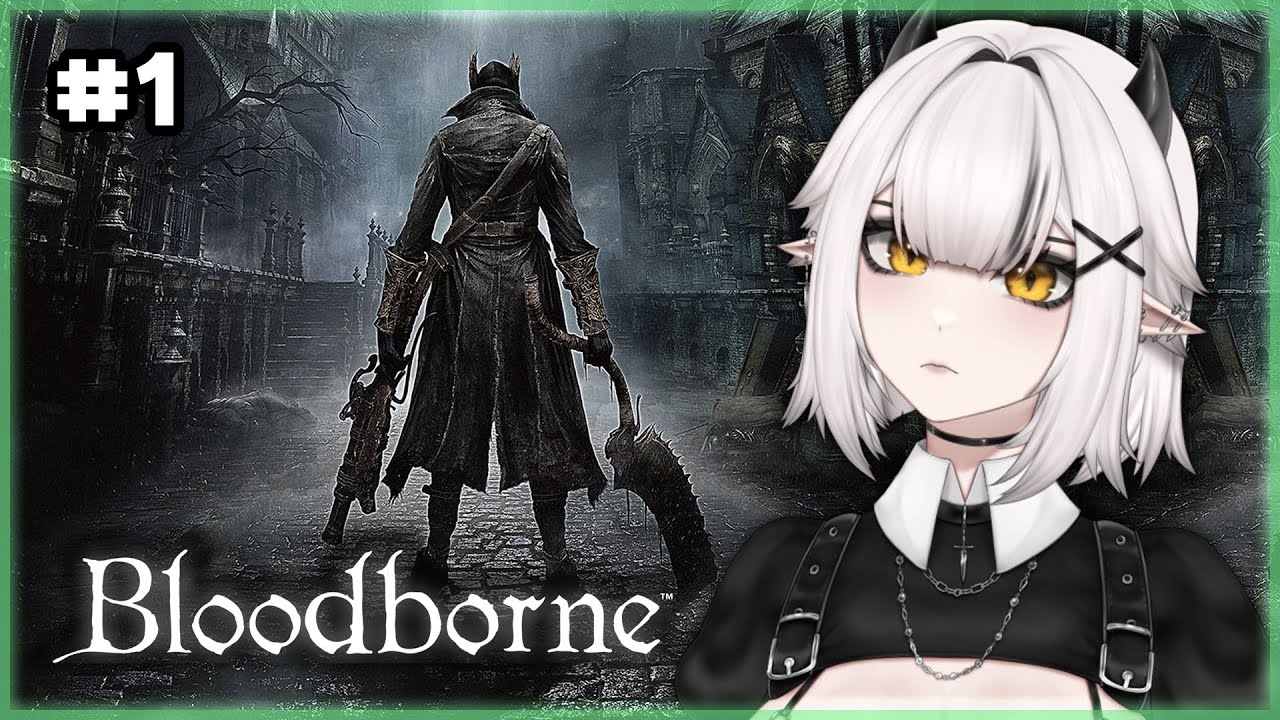 VTUBER GETS HUMBLED FOR 3 HOURS STRAIGHT - Ciri plays Bloodborne (Part 1)